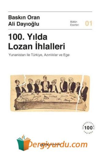 100.Yılda Lozan İhlalleri: Yunanistan ile Türkiye Azınlıklar ve Ege Al