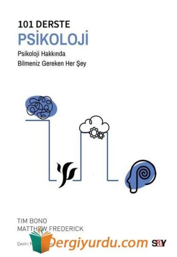 101 Derste Psikoloji - Psikoloji Hakkında Bilmeniz Gereken Her Şey Doç