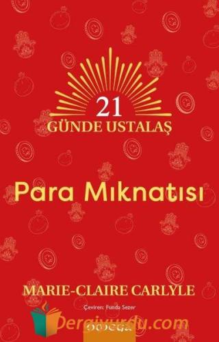 21 Gunde Ustalaş - Para Mıknatısı Marie - Claire Carlyle