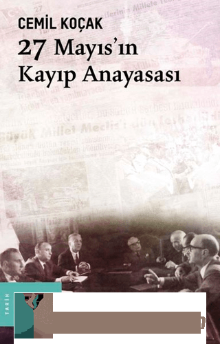 27 Mayıs'ın Kayıp Anayasası Cemil Koçak