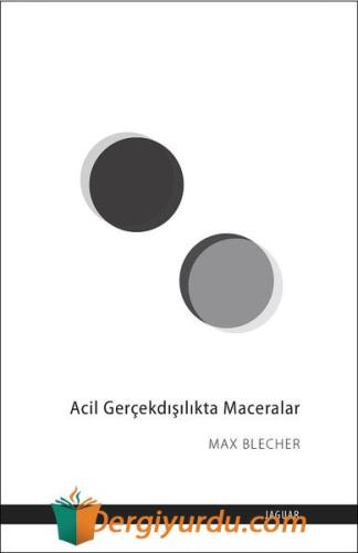 Acil Gerçekdışılıkta Maceralar Max Blecher