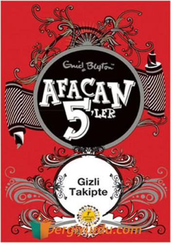 Afacan 5'ler Gizli Takipte Enid Blayton