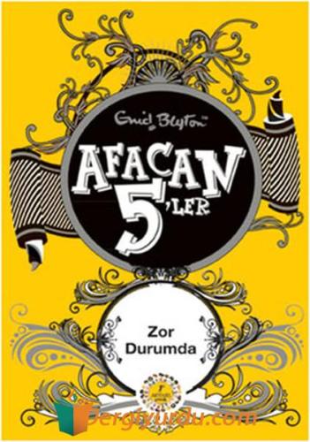 Afacan 5'ler Zor Durumda Enid Blayton