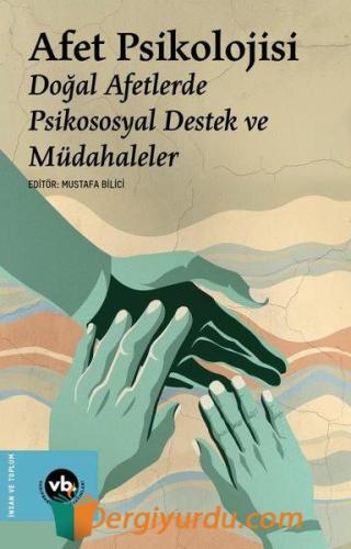 Afet Psikolojisi - Doğal Afetlerde Psikososyal Destek ve Müdahaleler K