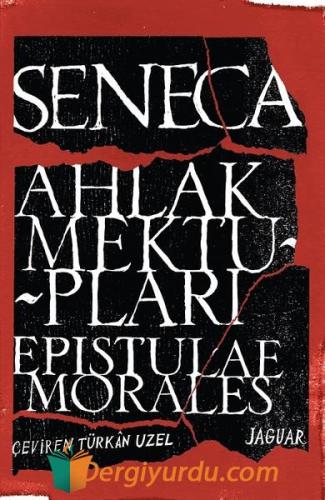 Ahlak Mektupları / Epistulae Morales Lucius Annaeus Seneca