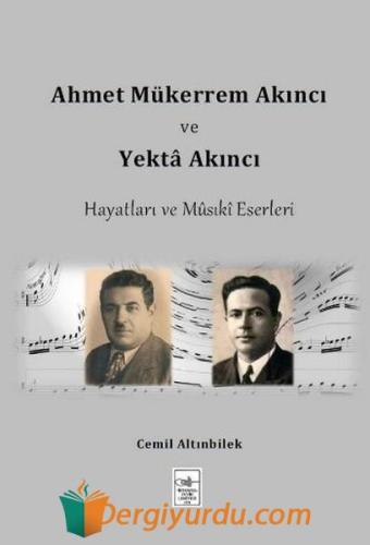 Ahmet Mükerrem Akıncı ve Yekta Akıncı Michael W. Dols