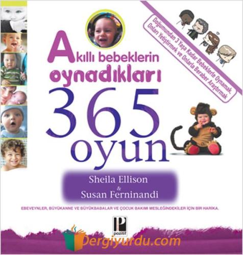 Akıllı Bebeklerin Oynadıkları 365 Oyun Sheila Ellison