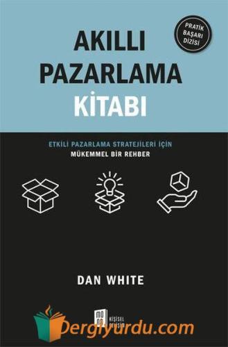 Akıllı Pazarlama Kitabı Dan White