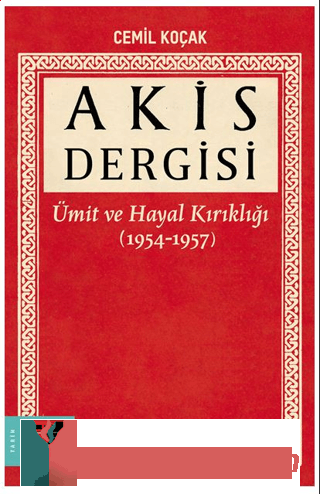 Akis Dergisi - Ümit ve Hayal Kırıklığı 1.Cilt Cemil Koçak