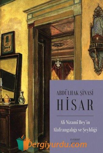 Ali Nizami Bey'in Alafrangalığı ve Şeyhliği (Kitap Boy) Abdülhak Şinas