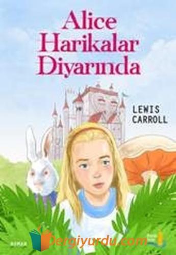 Alice Harikalar Diyarında Lewis Carroll