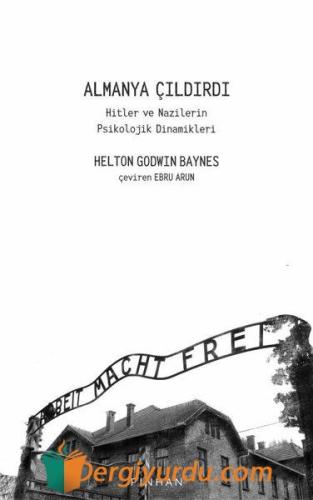 Almanya Çıldırdı - Hitler ve Nazilerin Psikolojik Dinamikleri Helton G