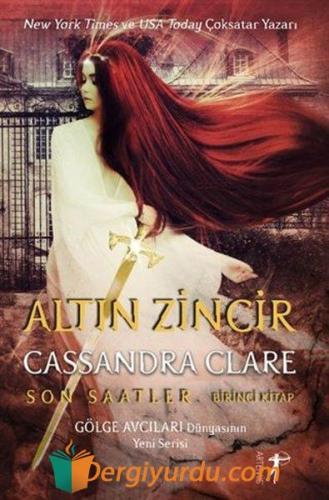 Altın Zincir - Son Saatler (Ciltli) Cassandra Clare