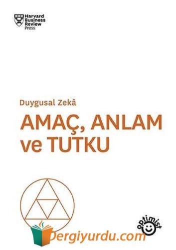 Amaç Anlam ve Tutku-Duygusal Zeka Kolektif