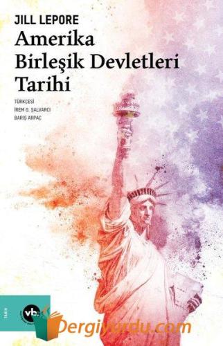 Amerika Birleşik Devletleri Tarihi Jill Lepore