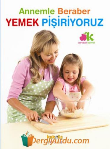 Annemle Beraber Yemek Pişiriyoruz Annabel Carmel