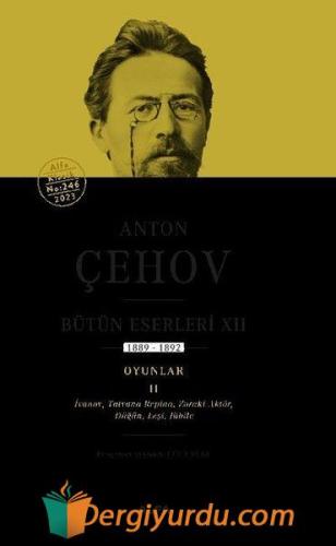 Anton Çehov Bütün Eserleri 12 (Ciltli) Anton Pavloviç Çehov