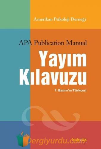 APA Yayım Kılavuzu - 7.Basım'ın Türkçesi Kolektif