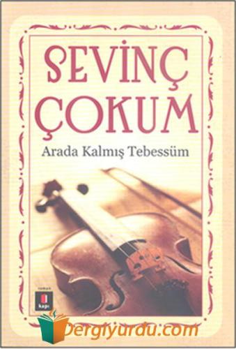 Arada Kalmış Tebessüm Sevinç Çokum