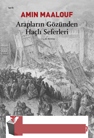 Arapların Gözünden Haçlı Seferleri Amin Maalouf