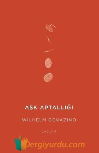 Aşk Aptallığı Wilhelm Genazino