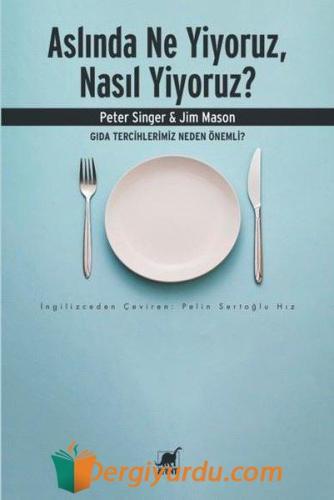 Aslında Ne Yiyoruz Nasıl Yiyoruz? Gıda Tercihlerimiz Neden Önemli? Jim