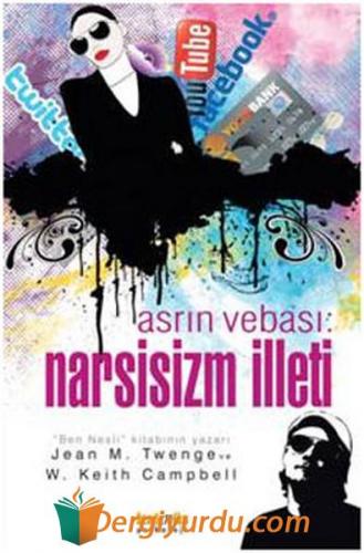 Asrın Vebası - Narsisizm İlleti Jean M. Twenge