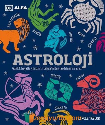 Astroloji: Günlük Hayatta Yıldızların Bilgeliğinden Faydalanma Sanatı 