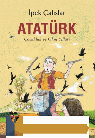 Atatürk - Çocukluk ve Okul Yılları Suneel Gupta