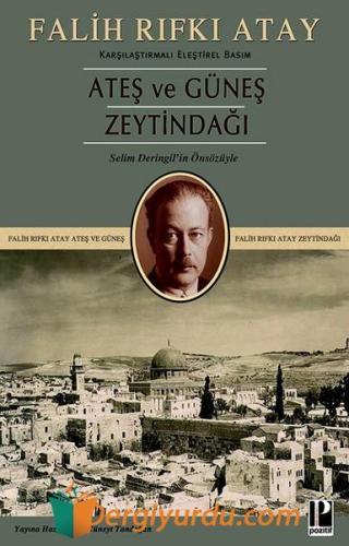 Zeytindağı Ateş ve Güneş (Karşılaştırmalı Eleştirel Basım) Falih Rıfkı