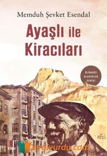 Ayaşlı ile Kiracıları Memduh Şevket Esendal