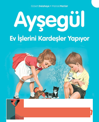 Ayşegül 4 - Ev İşlerini Kardeşler Yapıyor Mehmet Nuri Yardım