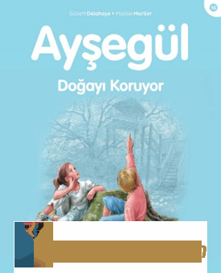 Ayşegül Doğayı Koruyor Mehmet Nuri Yardım