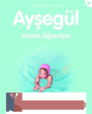 Ayşegül Yüzme Öğreniyor Mehmet Nuri Yardım