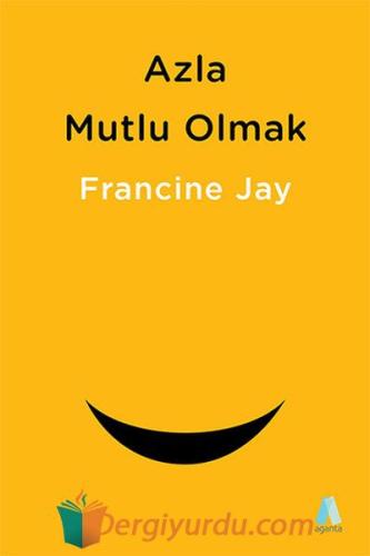 Azla Mutlu Olmak Francine Jay