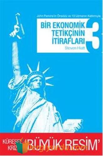 Bir Ekonomik Tetikçinin İtirafları 3 Ali Kemal Saran