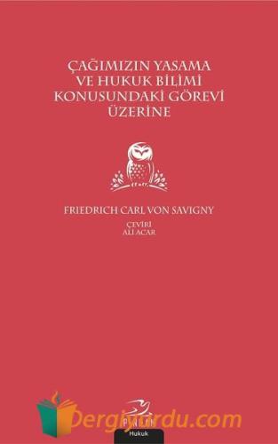 Çağımızın Yasama ve Hukuk Bilimi Konusundaki Görevi Üzerine Kolektif