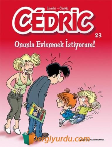 Cedric - Onunla Evlenmek İstiyorum! Kolektif