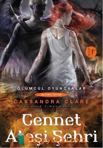 Cennet Ateşi Şehri Cassandra Clare