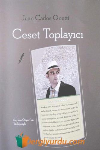 Ceset Toplayıcı Juan Carlos Onetti