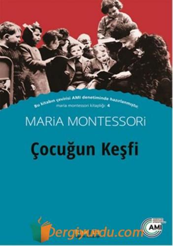 Çocuğun Keşfi Maria Montessori