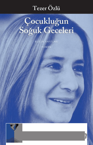 Çocukluğun Soğuk Geceleri Tezer Özlü