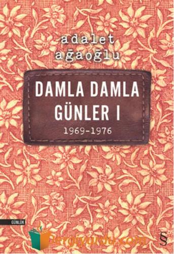 Damla Damla Günler 1 Adalet Ağaoğlu