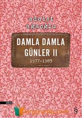 Damla Damla Günleri II Adalet Ağaoğlu