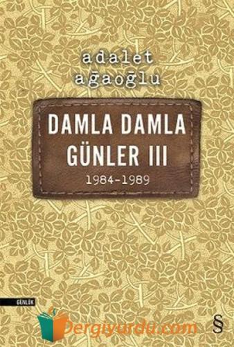 Damla Damla Günler III Adalet Ağaoğlu