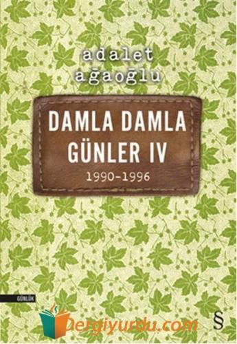 Damla Damla Günler IV Adalet Ağaoğlu