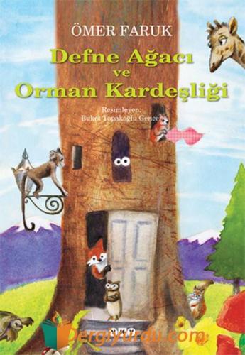 Defne Ağacı ve Orman Kardeşliği Ömer Faruk