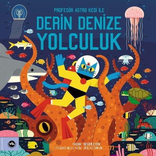 Derin Denize Yolculuk - Profesör Astro Kedi ile Derin Denize Yolculuk 