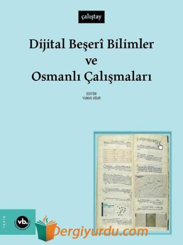 Dijital Beşeri Bilimler ve Osmanlı Çalışmaları - Çalıştay Kolektif