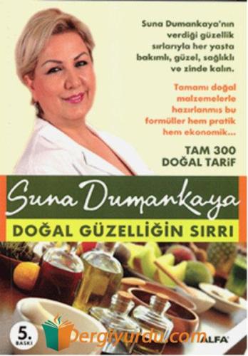 Doğal Güzelliğin Sırrı Suna Dumankaya